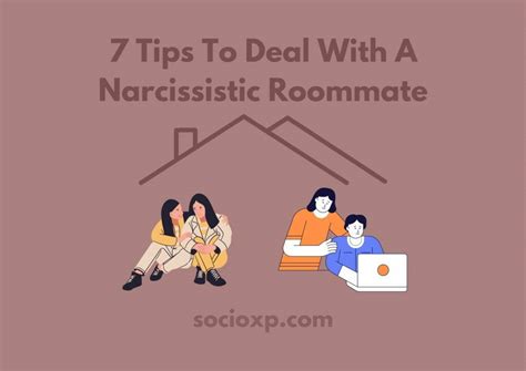 They are not going to be respectful toward you if you are being disrespectful toward them. . How to deal with a narcissistic roommate